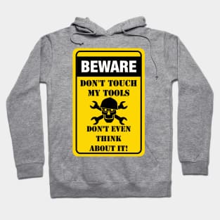 Beware Engineer Sign Hoodie